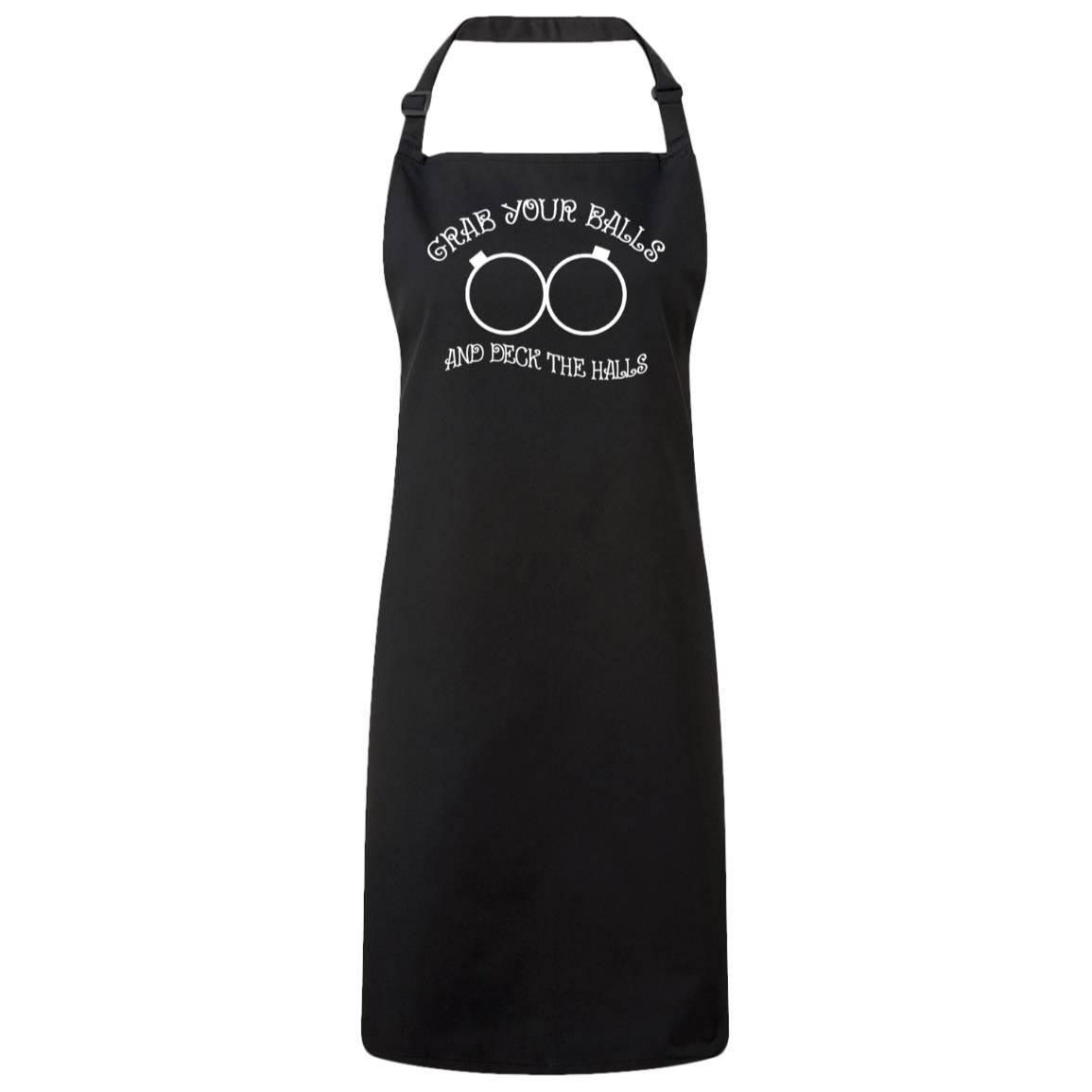 "Grab Your Balls and Deck the Halls" Christmas Apron - Expressive DeZien 