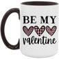 Be My Valentine 15oz Accent Mug - Expressive DeZien 