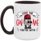 Love the Gnome You're with 15oz Accent Mug - Expressive DeZien 