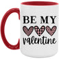 Be My Valentine 15oz Accent Mug - Expressive DeZien 