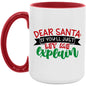 Dear Santa Christmas Mug 15oz. Accent Mug - Expressive DeZien 