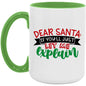 Dear Santa Christmas Mug 15oz. Accent Mug - Expressive DeZien 