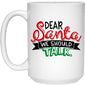 Dear Santa Christmas Mug 15 oz. White Mug - Expressive DeZien 